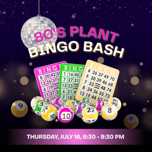 80s Plant Bingo Bash