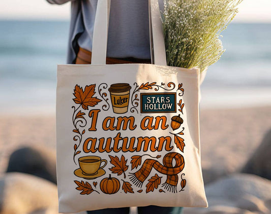 Tote Bag, I Am An Autumn