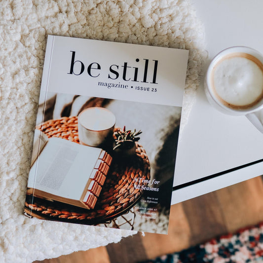 Magazine, Be Still - Issue 23